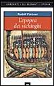 L' epopea dei Vichinghi - Rudolf Pörtner - Libro Garzanti 1996, Gli elefanti. Storia | Libraccio.it