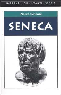 Seneca - Pierre Grimal - Libro Garzanti 2001, Gli elefanti. Storia | Libraccio.it