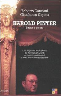 Harold Pinter. Scena e potere - Roberto Canziani, Gianfranco Capitta - Libro Garzanti 2005, Saggi | Libraccio.it