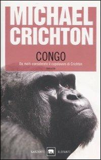 Congo - Michael Crichton - Libro Garzanti 2003, Gli elefanti. Narrativa | Libraccio.it