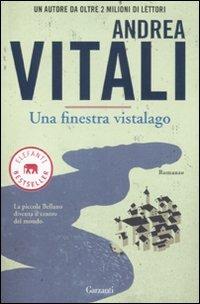 Una finestra vistalago - Andrea Vitali - Libro Garzanti 2011, Elefanti bestseller | Libraccio.it