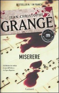Miserere - Jean-Christophe Grangé - Libro Garzanti 2010, Elefanti bestseller | Libraccio.it