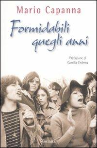 Formidabili quegli anni - Mario Capanna - Libro Garzanti 2007, Saggi | Libraccio.it