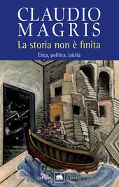 La storia non è finita. Etica, politica, laicità