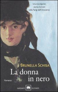 La donna in nero - Brunella Schisa - Libro Garzanti 2008, Gli elefanti | Libraccio.it