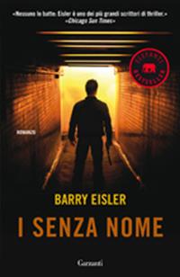 I senza nome - Barry Eisler - Libro Garzanti 2012, Elefanti bestseller | Libraccio.it