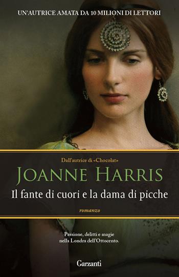 Il fante di cuori e la dama di picche - Joanne Harris - Libro Garzanti 2012, Elefanti bestseller | Libraccio.it
