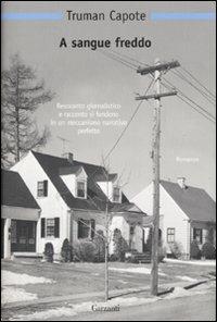 A sangue freddo - Truman Capote - Libro Garzanti 2005, Nuova biblioteca Garzanti | Libraccio.it
