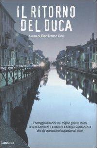 Il ritorno del Duca  - Libro Garzanti 2007, Narratori moderni | Libraccio.it