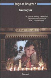 Immagini - Ingmar Bergman - Libro Garzanti 2009, Nuova biblioteca Garzanti | Libraccio.it