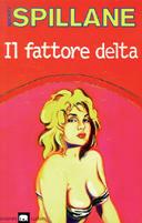 Il fattore delta - Mickey Spillane - Libro Garzanti 2001, Gli elefanti. Narrativa | Libraccio.it