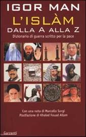 L' Islàm dalla A alla Z. Dizionario di guerra scritto per la pace