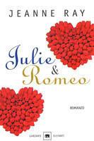 Julie & Romeo - Jeanne Ray - Libro Garzanti 2002, Gli elefanti. Narrativa | Libraccio.it