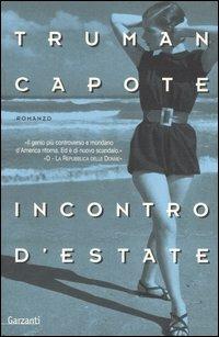 Incontro d'estate - Truman Capote - Libro Garzanti 2006, Nuova biblioteca Garzanti | Libraccio.it