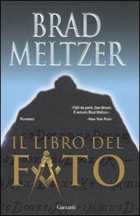 Il libro del fato - Brad Meltzer - Libro Garzanti 2007, Narratori moderni | Libraccio.it