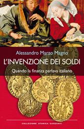 L'invenzione dei soldi. Quando la finanza parlava italiano