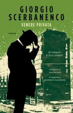 Venere privata - Giorgio Scerbanenco - Libro Garzanti 2014, Elefanti bestseller | Libraccio.it