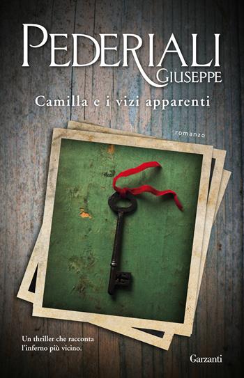 Camilla e i vizi apparenti - Giuseppe Pederiali - Libro Garzanti 2014, Elefanti bestseller | Libraccio.it