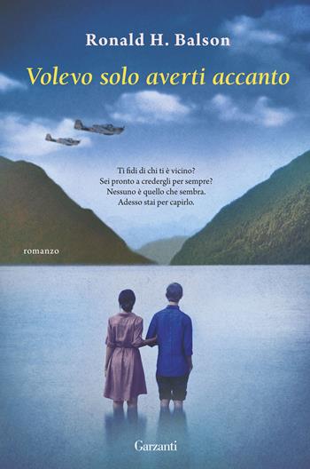 Volevo solo averti accanto - Ronald H. Balson - Libro Garzanti 2015, Super Elefanti bestseller | Libraccio.it