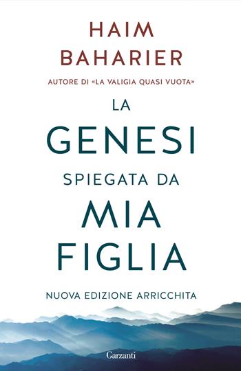 La Genesi spiegata da mia figlia - Haim Baharier - Libro Garzanti 2015, Saggi | Libraccio.it