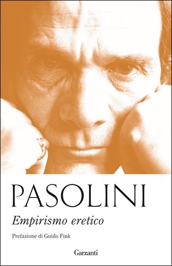 Empirismo eretico - Pier Paolo Pasolini - Libro Garzanti 2015, Elefanti bestseller | Libraccio.it