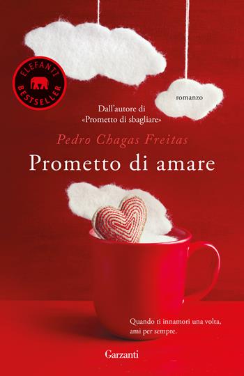 Prometto di amare - Pedro Chagas Freitas - Libro Garzanti 2020, Elefanti bestseller | Libraccio.it