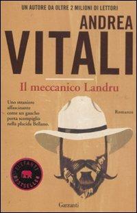 Il meccanico Landru - Andrea Vitali - Libro Garzanti 2012, Elefanti bestseller | Libraccio.it