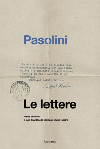 Le lettere - Pier Paolo Pasolini - Libro Garzanti 2021, I libri della spiga | Libraccio.it