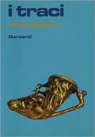 I Traci - Heinz Siegert - Libro Garzanti 1983, Storia della civiltà | Libraccio.it
