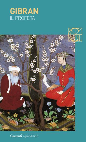 Il profeta - Kahlil Gibran - Libro Garzanti 2014, I grandi libri | Libraccio.it