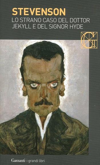 Lo strano caso del dottor Jekyll e del signor Hyde - Robert Louis Stevenson - Libro Garzanti 2014, I grandi libri | Libraccio.it