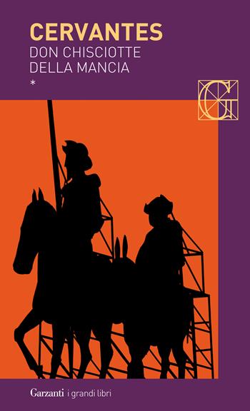 Don Chisciotte della Mancia - Miguel de Cervantes - Libro Garzanti 2014, I grandi libri | Libraccio.it