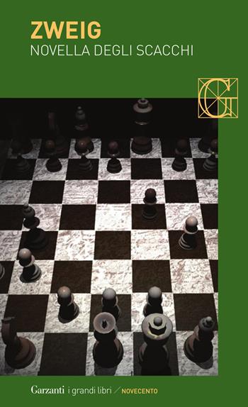 La novella degli scacchi - Stefan Zweig - Libro Garzanti 2014, I grandi libri | Libraccio.it