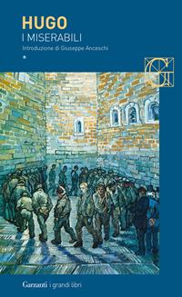 I miserabili - Victor Hugo - Libro Garzanti 2015, I grandi libri | Libraccio.it