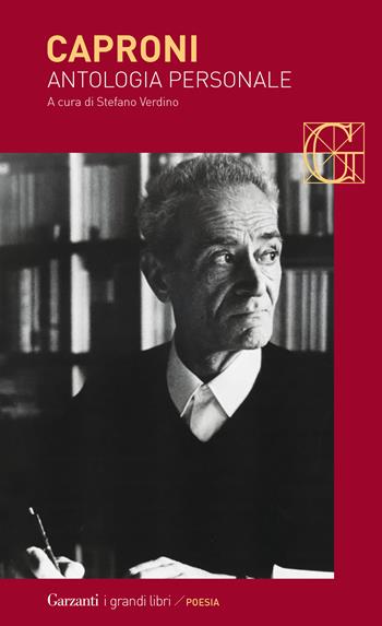 Antologia personale - Giorgio Caproni - Libro Garzanti 2017, I grandi libri | Libraccio.it