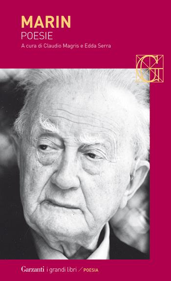 Poesie - Biagio Marin - Libro Garzanti 2017, I grandi libri | Libraccio.it