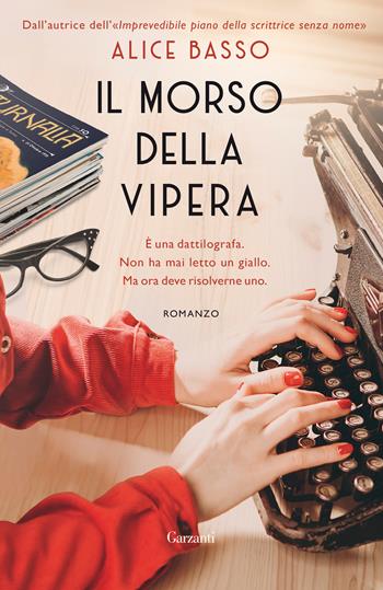 Il morso della vipera - Alice Basso - Libro Garzanti 2020, Narratori moderni | Libraccio.it
