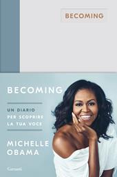 Becoming. Un diario per scoprire la tua voce