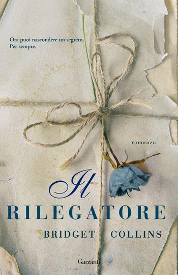 Il rilegatore - Bridget Collins - Libro Garzanti 2020, Elefanti big | Libraccio.it