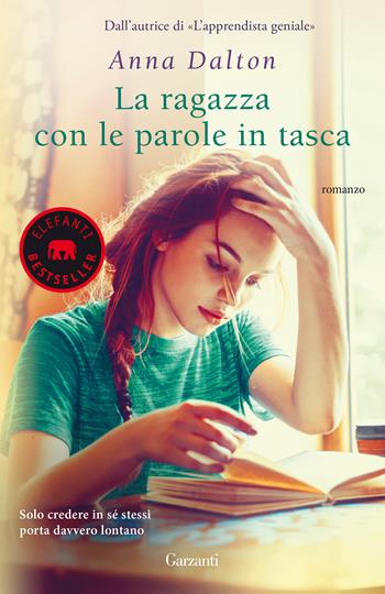 La ragazza con le parole in tasca - Anna Dalton - Libro Garzanti 2020, Elefanti bestseller | Libraccio.it