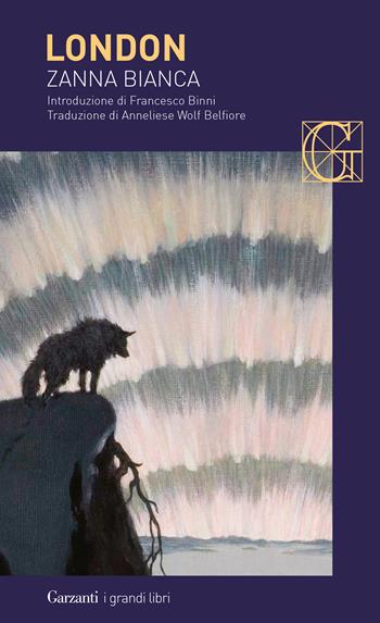 Zanna Bianca - Jack London - Libro Garzanti 2021, I grandi libri | Libraccio.it