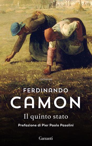 Il quinto stato - Ferdinando Camon - Libro Garzanti 2020, Gli elefanti. Narrativa | Libraccio.it