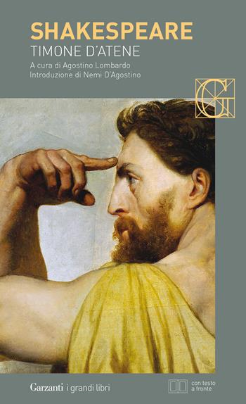 Timone d'Atene. Testo inglese a fronte - William Shakespeare - Libro Garzanti 2020, I grandi libri | Libraccio.it