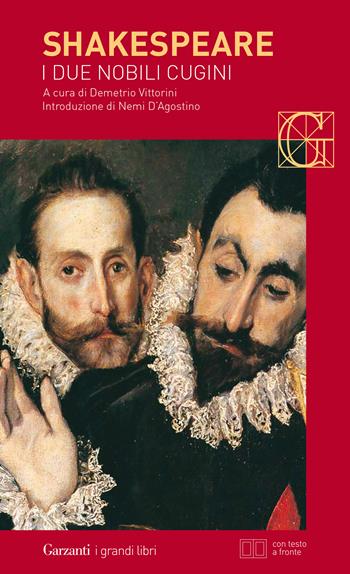 I due nobili cugini. Testo inglese a fronte - William Shakespeare - Libro Garzanti 2020, I grandi libri | Libraccio.it