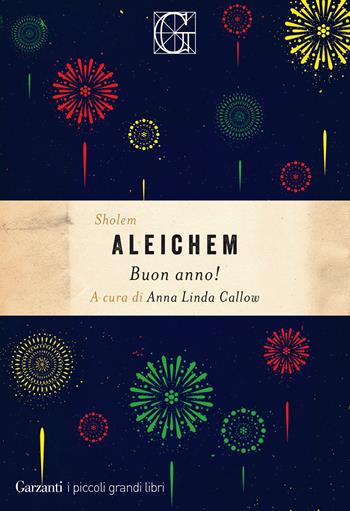 Buon anno! - Shalom Aleichem - Libro Garzanti 2020, I piccoli grandi libri | Libraccio.it