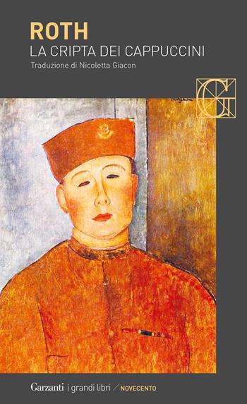 La cripta dei cappuccini - Joseph Roth - Libro Garzanti 2022, I grandi libri | Libraccio.it