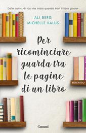 Per ricominciare guarda tra le pagine di un libro