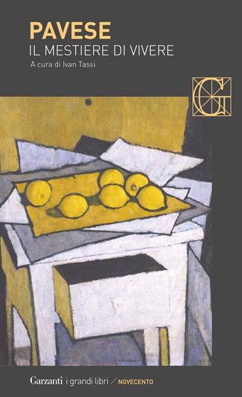 Il mestiere di vivere. Nuova ediz. - Cesare Pavese - Libro Garzanti 2021, I grandi libri | Libraccio.it