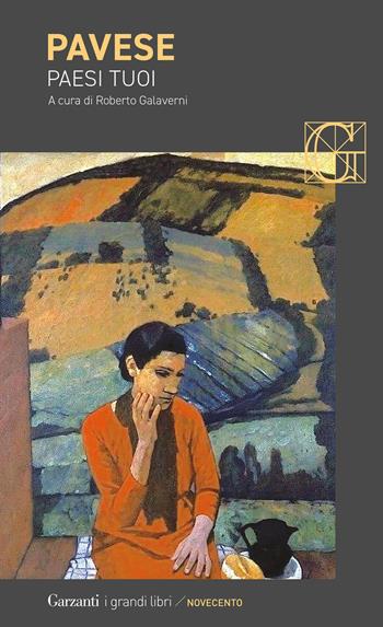 Paesi tuoi - Cesare Pavese - Libro Garzanti 2026, I grandi libri | Libraccio.it