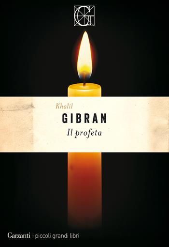 Il profeta - Kahlil Gibran - Libro Garzanti 2021, I piccoli grandi libri | Libraccio.it